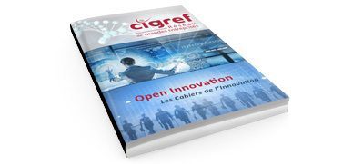 Open innovation – Les Cahiers de l’innovation du Cigref