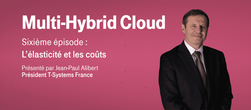 Multi-Hybrid Cloud – Episode 6 : L’élasticité et les coûts